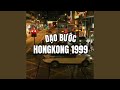 Dạo Bước Hồng Kong 1999