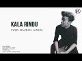 Kala Rindu Syed Nazrul Azrin Lirik Cover