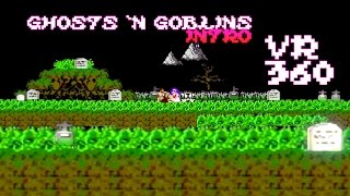 Ghosts n Goblins Intro VR 360