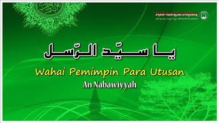 Download lagu Ya Sayyidarrusli (يا سيّد الرّسل) - An Nabawiyyah (Lirik Arab, Latin, dan Terjemah) mp3