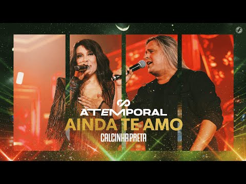 Ainda te amo - Calcinha Preta