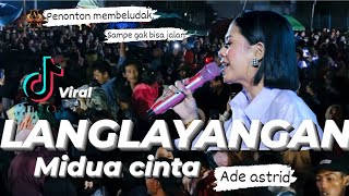 Download lagu LANGLAYANGAN ( MIDUA CINTA ) @adeastrid91 || LIVE KP.KALAPA3 mp3