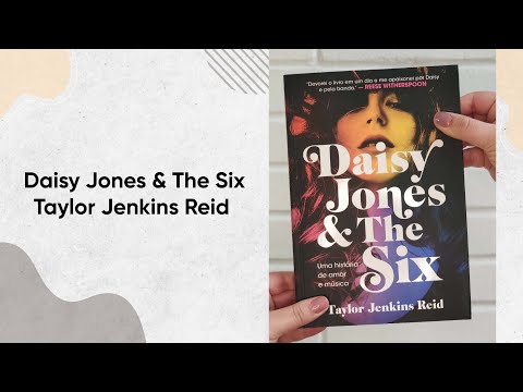Daisy Jones & The Six - Taylor Jenkins Reid | Editora Paralela