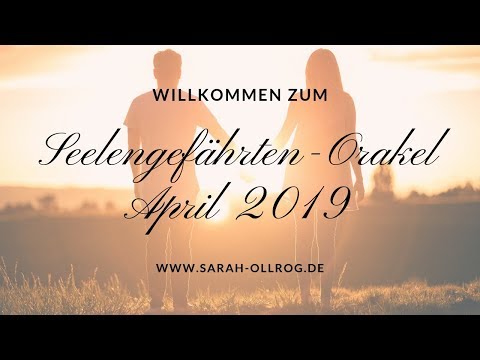 Seelengefährten-Orakel 15.4.-30.4.2019 I Chancen und Entwicklung