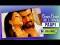 Paapi Paapi Je Bhabe Bhabuk Amay Paapi Aarya Babbar Prosenjit Sayantika Romantic Song