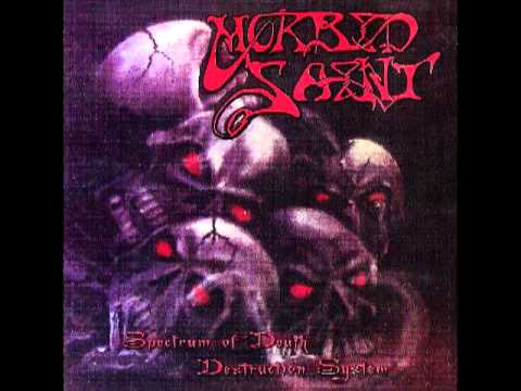 Morbid Saint - Destruction System (remastered 2005)