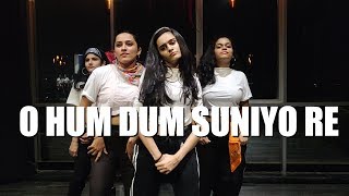 O Humdum Suniyo Re | K K | Shaan | Urban Choreography | Nritya Shakti
