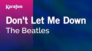 Download lagu Don t Let Me Down The Beatles Karaoke Version Kara... mp3