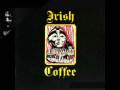 Irish Coffee - Hear Me 