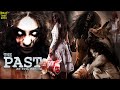 The Past Movie Hindi Full Movie Yuvraj Parashar Vedita Pratap Singh