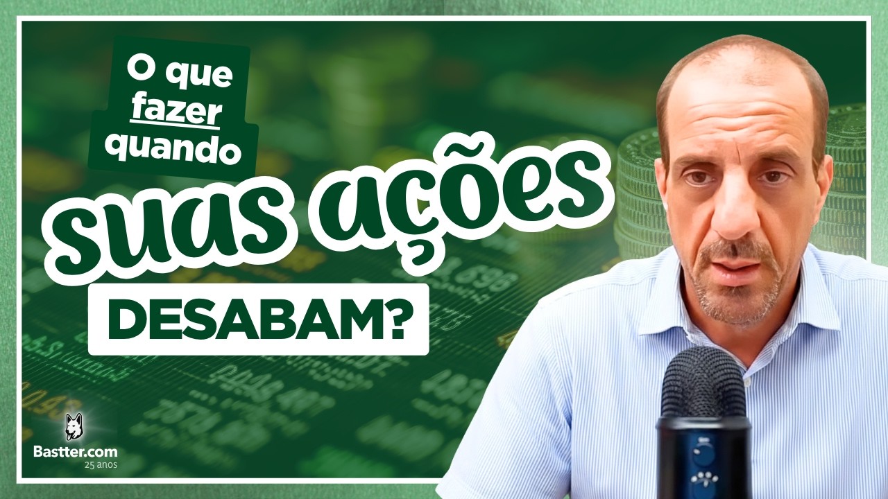VOCÊ COMPRA AÇÕES achando que NUNCA TERÃO QUEDAS FORTES? - Cortes da Bastter.com
