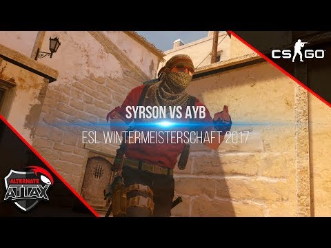 ESL Meisterschaft Winter 2017 - syrsoN vs. AYB ESPORTS - [CS:GO Fragmovie]