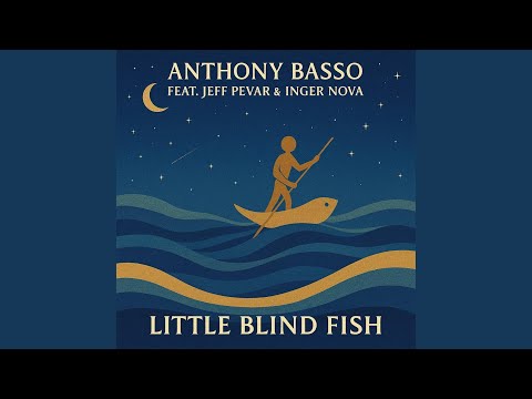 Little Blind Fish (feat. Jeff Pevar & Inger Nova)