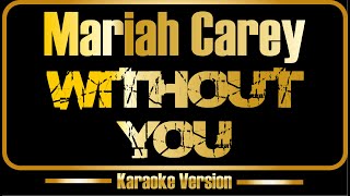 Download lagu Mariah Carey | Without You (karaoke) original   backing vocals mp3