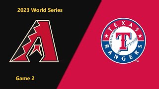 2023 World Series: Arizona D-backs @ Texas Rangers - Game 2