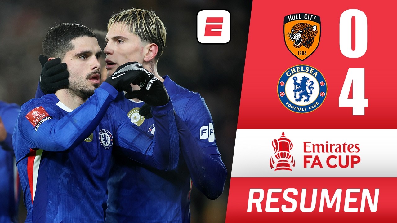 CHELSEA fue una APLANADORA, le pasó por encima 4-0 al HULL CITY y avanzó. HAT-TRICK de Neto | FA Cup