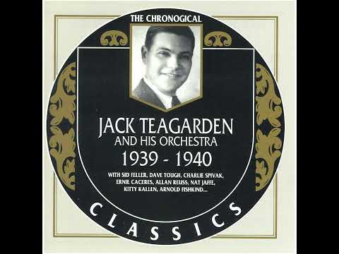 JACK TEAGARDEN AND HIS ORCHESTRA 1939-1940 (1994)