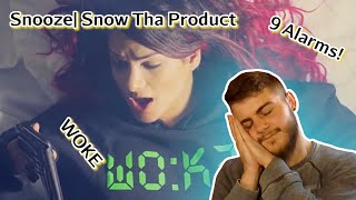 Snow Tha Product | Snooze [WOKE] (Reaction)