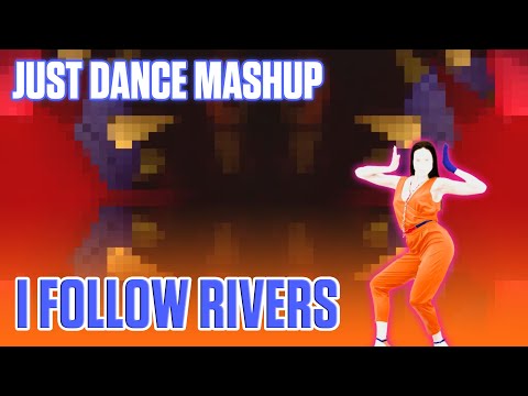 Just Dance Mashup - I Follow Rivers (Remix)  • Mashup By Kezo And Smile JD •