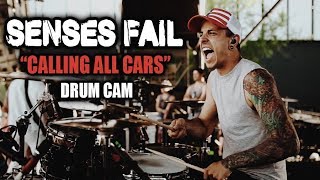 Senses Fail | Calling All Cars | Drum Cam (LIVE)