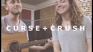 Curse + Crush (Dispatch Cover) - Dave &amp; Emily