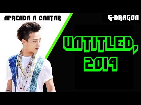Untitled 2014 - G-dragon