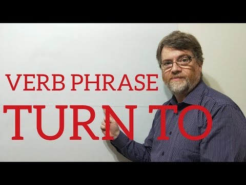 English Tutor Nick P Verb Phrase (130) Turn to