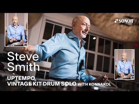 SONOR Artist Family: Steve Smith – Vintage Series Drum Solo With Konnakol