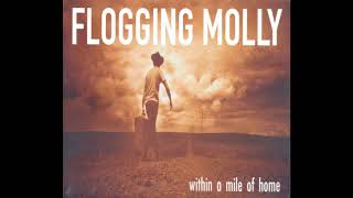Flogging Molly - The Spoken Wheel/With a Wonder and a Wild Desire
