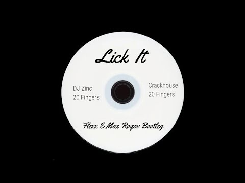 20 Fingers vs. DJ Zinc - Nexx vs. Lick it (Flexx & Max Rogov bootleg)