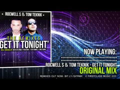 Rocwell S & Tom Teknik - Get It Tonight [ALL REMIXES]