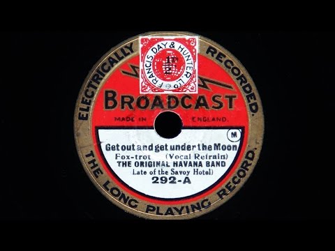 Original Havana Band - Get Out And Get Under The Moon