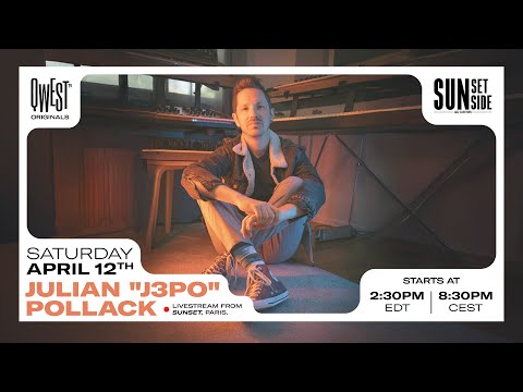 Julian « J3PO » Pollack - FREE Livestream Live at Sunset, Paris 12th April 2025 | Qwest TV