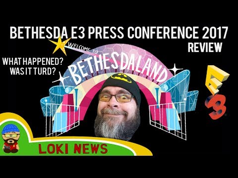 E3 Bethesda Press Conference 2017 - reaction & review. was it any good?