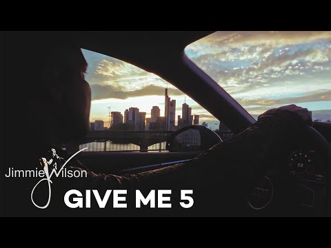 Jimmie Wilson - Give Me 5  (Official Video)
