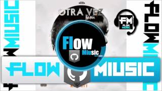 Kelmitt - Otra Vez Remix Ft. Bad Bunny y Darell~