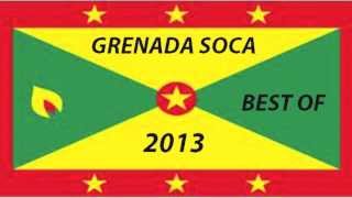 2013 GRENADA SOCA Best Of - ROAD READY MIX