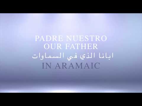 Padre Nuestro en arameo  · Notre Pere qui est aux Cieux · Our Father · آبانا الذي في السماوات