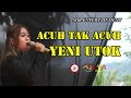 ACUH TAK ACUH YENI UTOK KOPLO MJR PRO