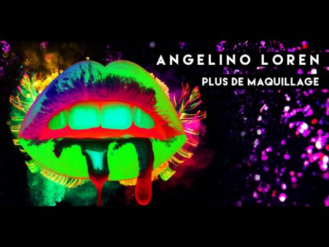 Angelino Loren - Plus De Maquillage (Radio Mix)