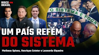 OS BASTIDORES DO SISTEMA QUE IMPEDE O BRASIL DE CRESCER | Risco Brasil #17