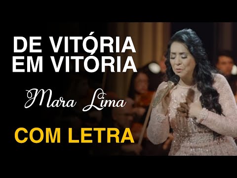 De Vitória em Vitória (COM LETRA) | Mara Lima - #hinosantigos