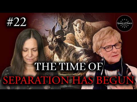 The Time of Separation has Begun - Queen of Peace Healing Hour #22
