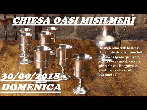Chiesa Cristiana Oasi Misilmeri 30/09/2018 (Santa Cena)
