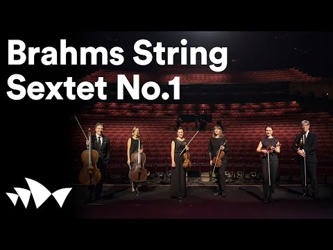 Brahms: String Sextet No. 1 Op. 18 |  @sydneysymphony | Digital Season