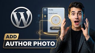 How to add author photo and profile in WordPress (Easiest Way)(2026 Guide)
