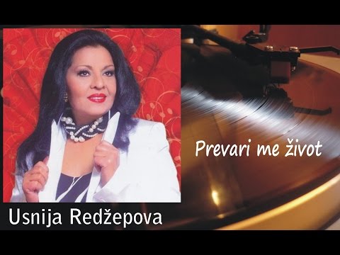 Usnija Redžepova - Prevari me život