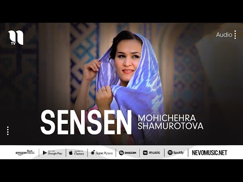Mohichehra Shamurotova - Sensen (audio 2022)