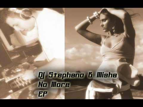 Dj Stephano Feat Misha - No More EP.wmv