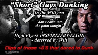 Short players dunking in the Wilt Chamberlain Era (6-6 or less from late 50's, 60's, early 70's)